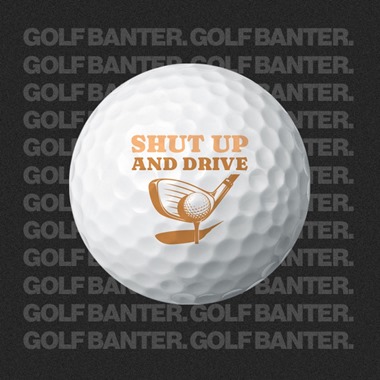 Shut Up and Drive - Golf Balls
