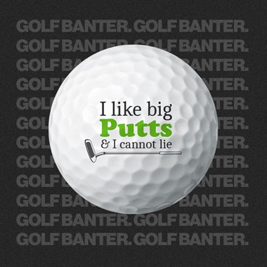 I Like Big Putts - Golf Balls