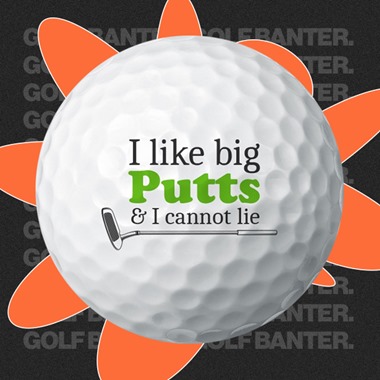 'I Like Big Putts' Funny - Golf Balls