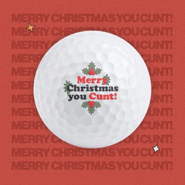 Merry Christmas you Cunt! - Golf Balls