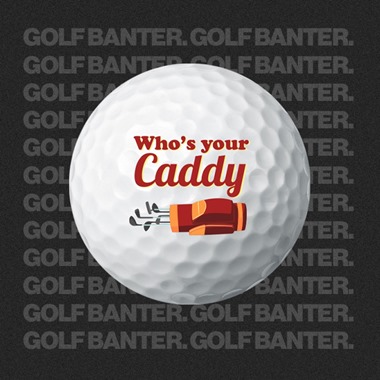 Who's Your Caddy - Golf Balls