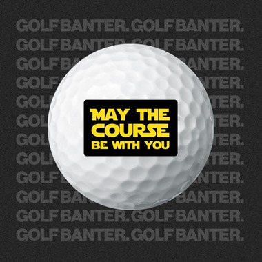 May the Course Be With You - Golf Balls