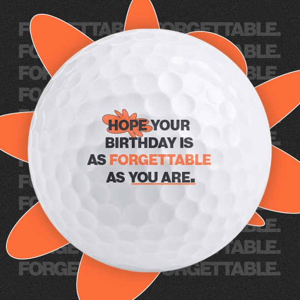 Forgettable Birthday - Golf Balls