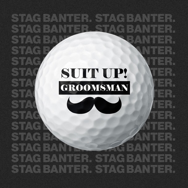 Suit Up! Groomsman Golf Ball