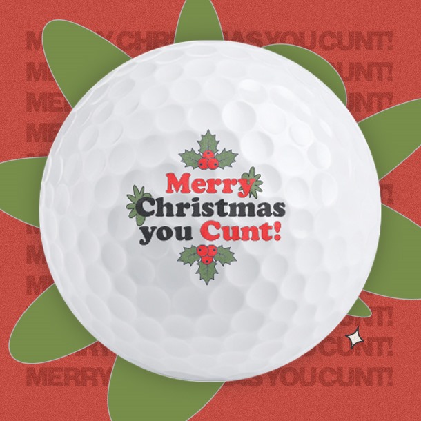 Merry Christmas you Cunt! - Golf Balls