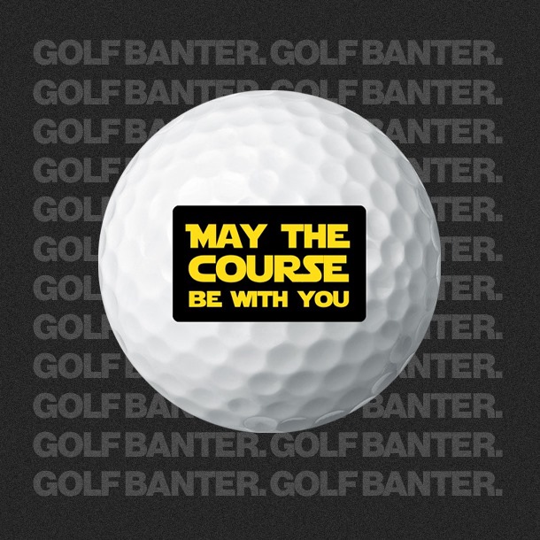 May the Course Be With You - Golf Balls
