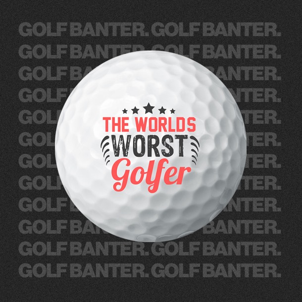 “The World’s Worst Golfer” - Golf Balls